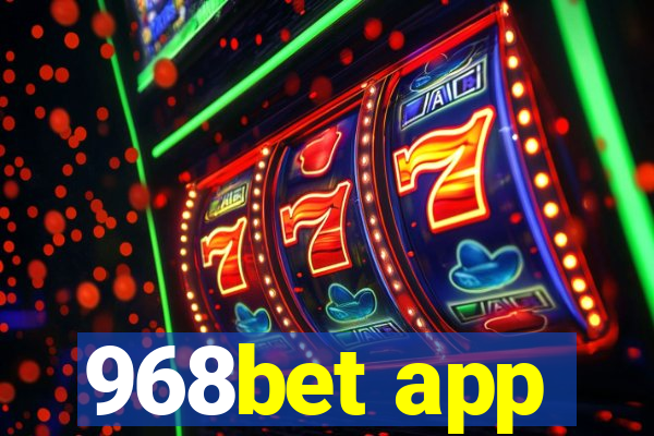 968bet app